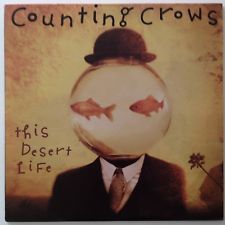 Counting Crows This Desert Life Rarely Travles
